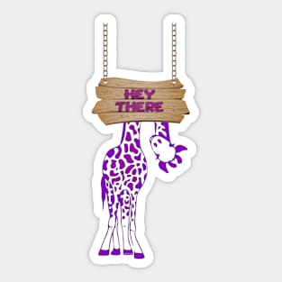 Hey There Silly Purple Giraffe Sticker